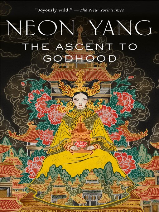 Title details for The Ascent to Godhood by Neon Yang - Available